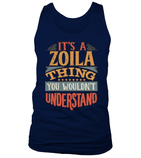 Its A Zoila Thing You Wouldnt Understand - Zoila Men's Tank Top