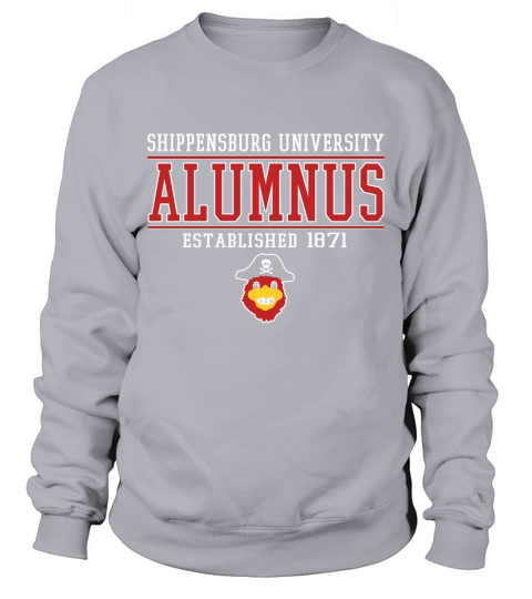 Shippensburg university Alumnus established 1871 Sweatshirt Unisex