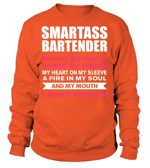 Funny Bartender T-Shirt Smartass Bartender Women's Sweatshirt