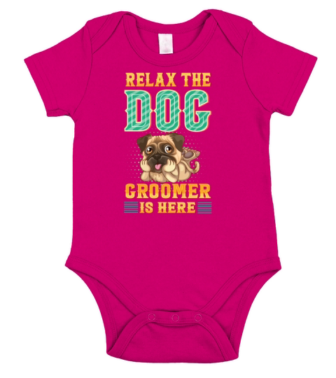 Relax the Dog Groomer Is Here - Cuddler Grooming Short Sleeve Baby One-Piece