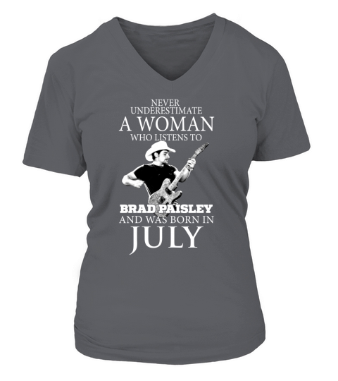 A Woman Who Listens To Brad Paisley And Was Born In July V-neck T-Shirt Woman