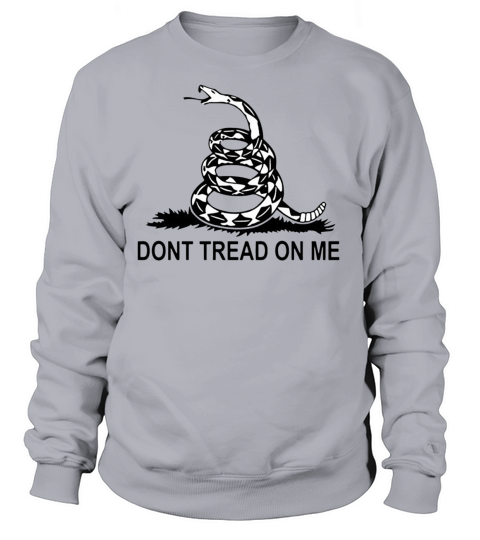 Don t Tread on Me Women's Sweatshirt