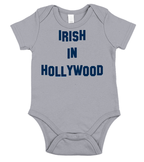 Irish in Hollywood - Perfect for St Patricks Da Short Sleeve Baby One-Piece