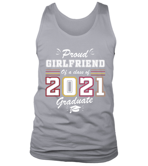 Proud Girlfriend of a Class of 2021 Graduate gift Men's Tank Top