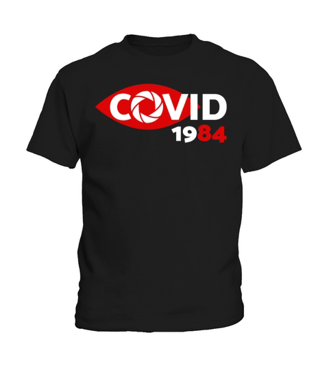 Covid 1984 - The Camera Eye Shirt Kids T-Shirt