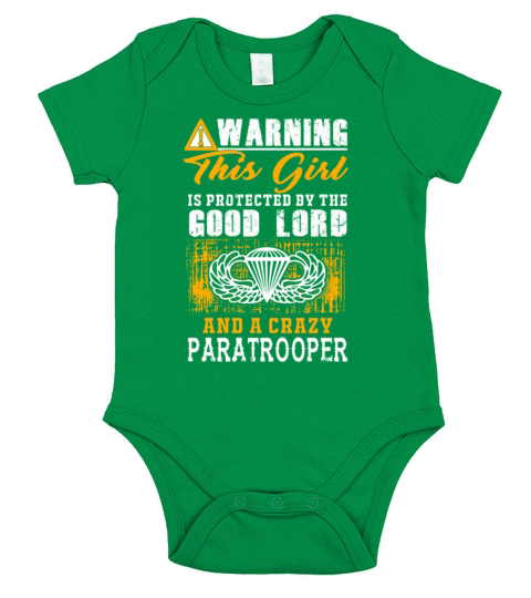This Girl Is Protected By The Good Lord And A Crazy Paratrooper Short Sleeve Baby One-Piece