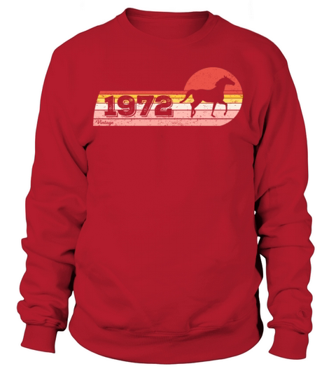 Horses riding Equestrian Vintage 1972 Birthday Men's Sweatshirt
