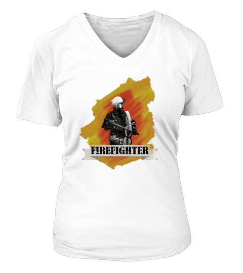 Firefighter First In Last Out Fire Department Women's V-Neck T-shirt