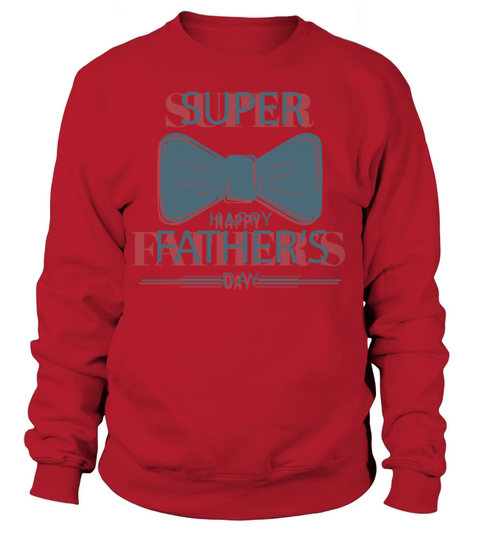 fathers day supper happy Women's Sweatshirt