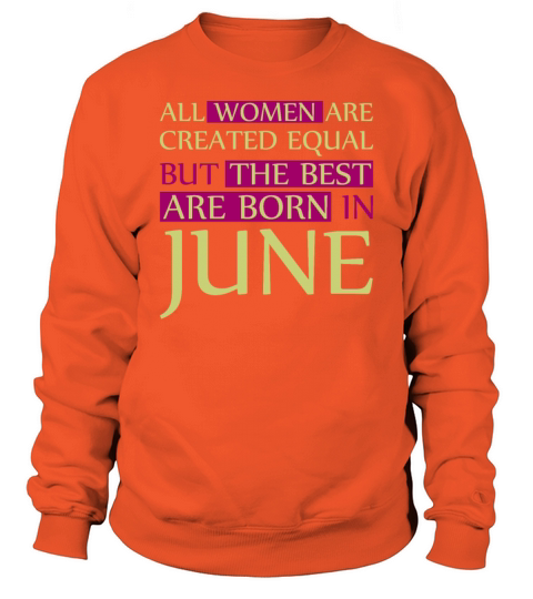 The best are born in June Gift Party Vintage Men's Sweatshirt