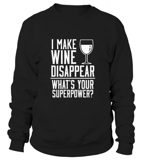 Funny wine superpower Women's Sweatshirt