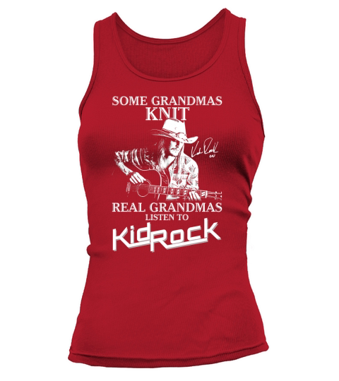 real grandmas listen to kid rock Tank top Woman