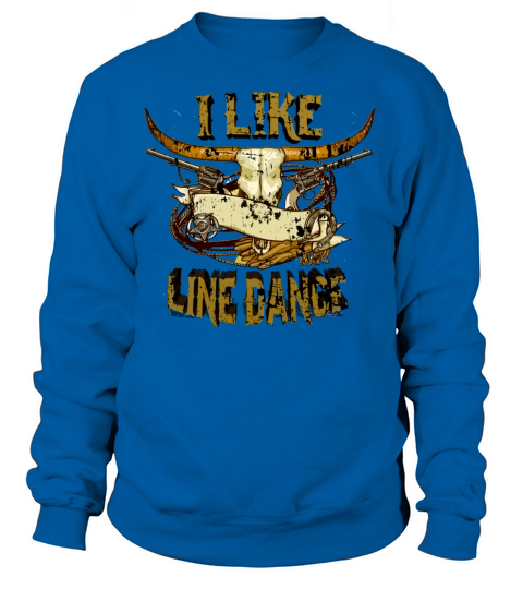 I Like Line dance Linedance western dancers Women's Sweatshirt