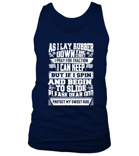 As I lay rubber down the street T Shirt Tank Top Unisex