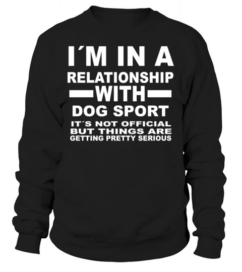 relationship with DOG SPORT Women's Sweatshirt