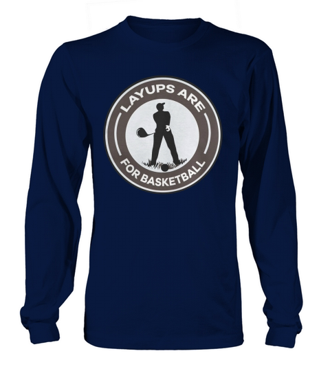 layups are for basketball Women's Long Sleeve