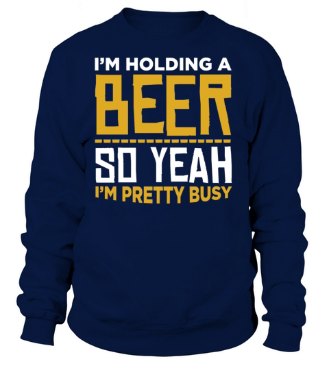 Beer Im Holding A Beer Alcohol Drinker Funny Gift Women's Sweatshirt