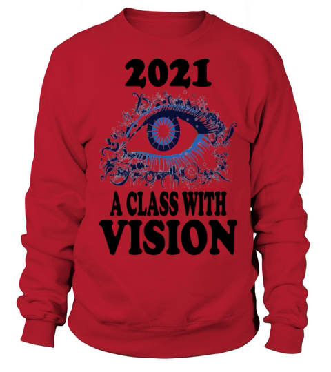 2021 A Class With Vision Women's Sweatshirt