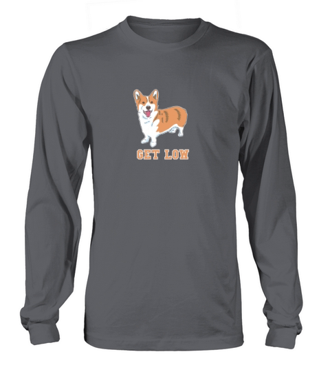 Funny Get Low Corgi Poodle Shepherd Dog Lover Gift Women's Long Sleeve