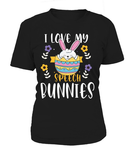 Love My Speech Bunnies Funny Happy Easter Teacher Women's T-Shirt