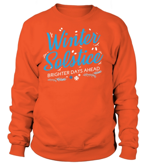Winter Solstice Brighter Days Ahead Sun Sunshine Women's Sweatshirt