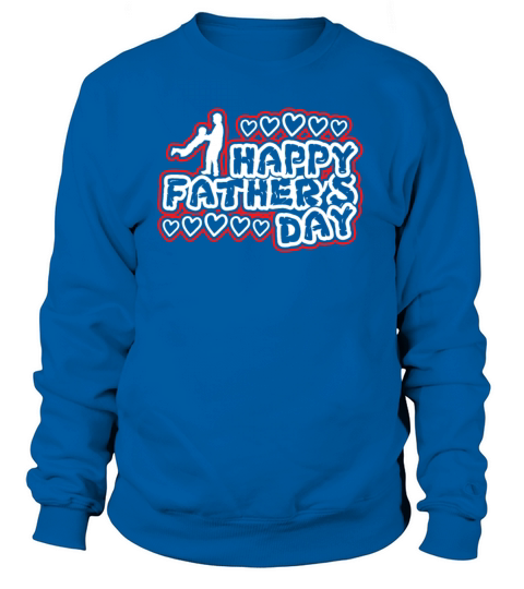 Fathers Day Happy Fathers Day Heart Women's Sweatshirt