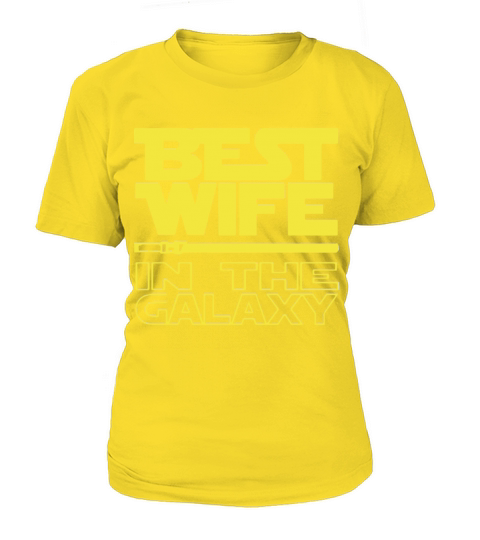 Best wife in the galaxy Women's T-Shirt