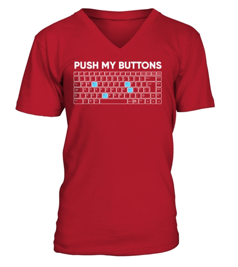 Funny Push My Buttons Nerd Geek Novelty Men's V-Neck T-shirt