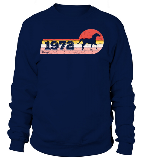 Horses riding Equestrian Vintage 1972 Birthday Women's Sweatshirt