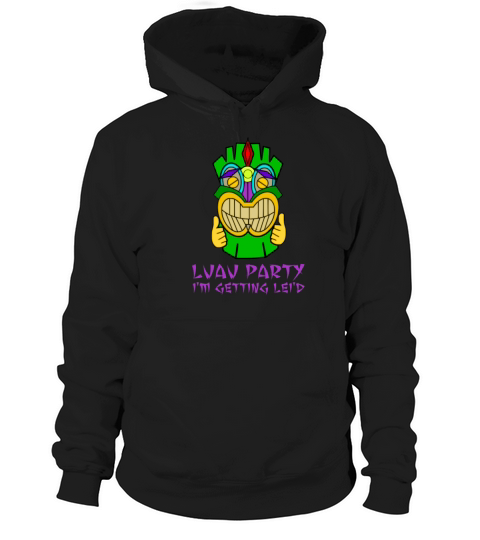 Luau Party Im Getting Leid Women's Hoodie