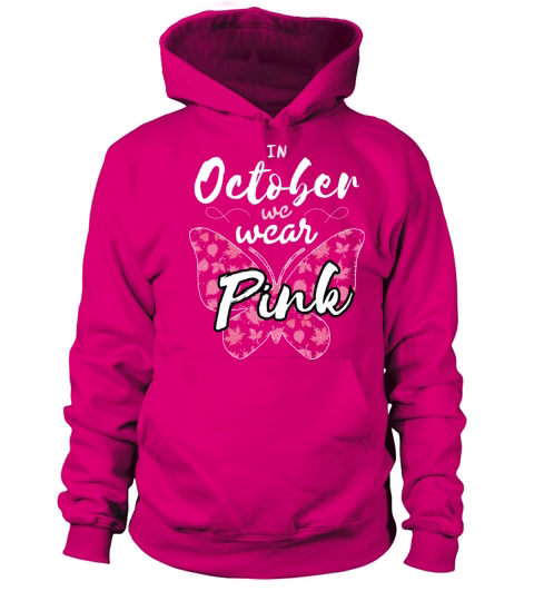 In October we Wear Pink for woman and girls Men's Hoodie