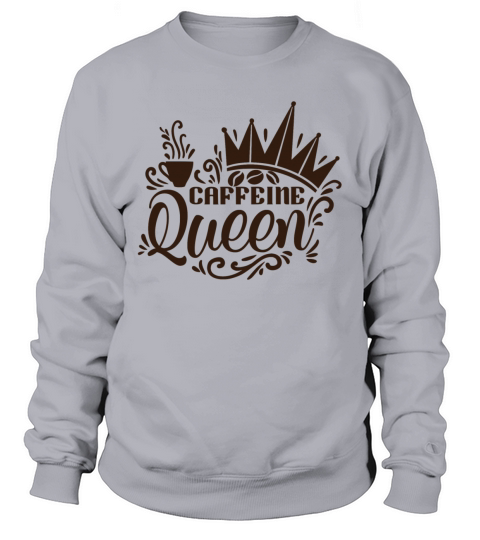 caffeine queen Women's Sweatshirt