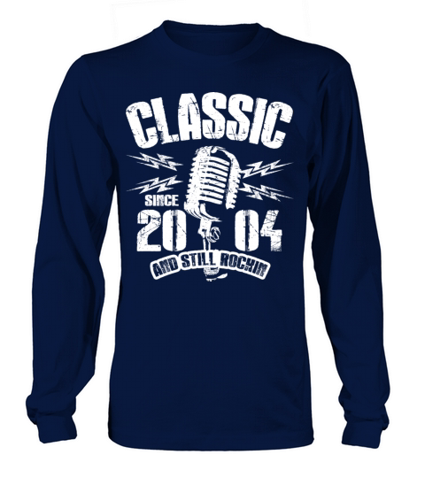 Classic Since 2004 And Still Rockin Women's Long Sleeve