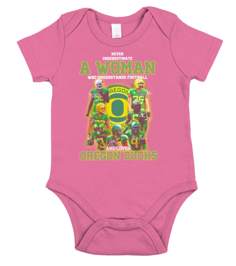 Never underestimate a woman who football and loves Oregon Ducks shirt Short Sleeve Baby One-Piece