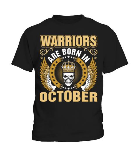 Warriors Are Born In October Kids T-Shirt
