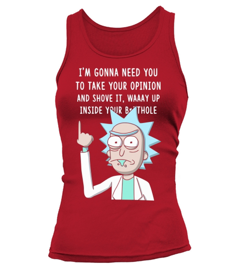 Im gonna need you to take your opinion and shove it Tank top Woman