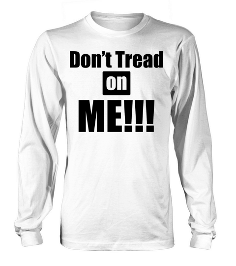 Don t Tread on Me Women's Long Sleeve