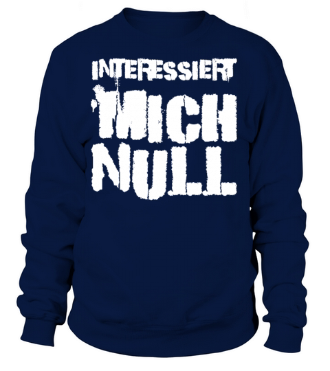 No Interest Zero Interest Saying Funny Women's Sweatshirt
