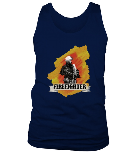 Firefighter First In Last Out Fire Department Men's Tank Top