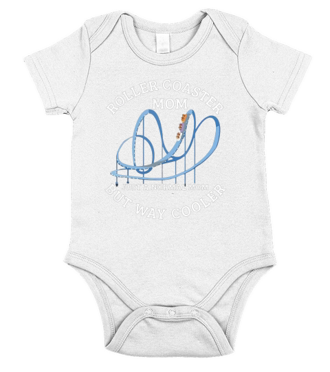 Roller coaster Mom Just A Normal Mom But Way Cooler Short Sleeve Baby One-Piece