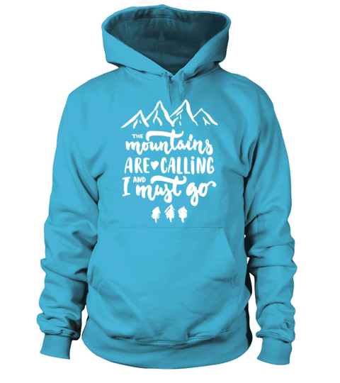 The Mountains Are Calling Women's Hoodie