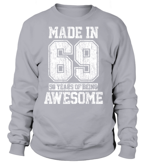 Made In 1969 - 50th Birthday Funny Gift Women's Sweatshirt