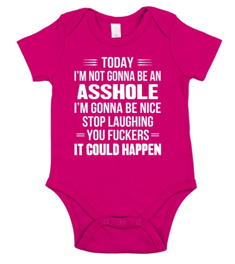 today im gonna be an asshole Short Sleeve Baby One-Piece
