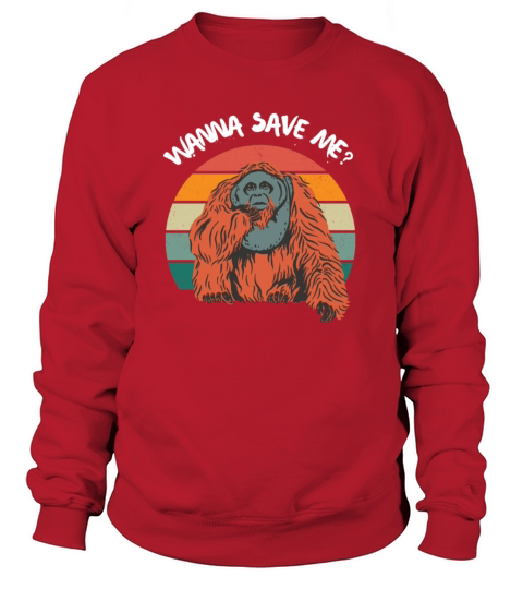 Orangutan Save Rain Forest Retro Vintage Sweatshirt Unisex