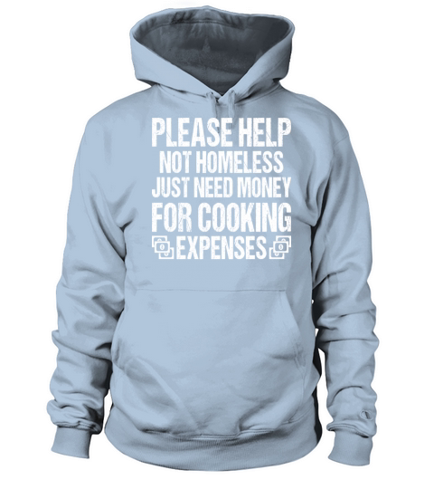 Just Need Money For Cooking Expenses Women's Hoodie
