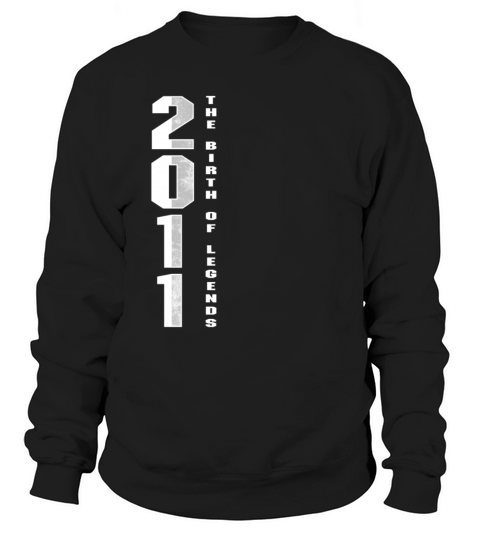 The Birth Of Legends 2011 9 th Birthday Gift Women's Sweatshirt