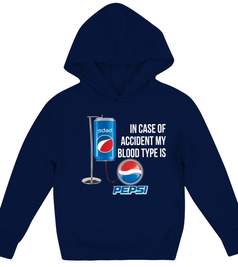 In Case Of Accident My Blood Type Is Pepsi shirt Kids Hoodie
