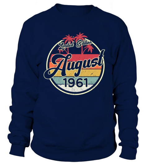 Vintage 80s August 1961 60th Birthday Gift Idea Sweatshirt Unisex
