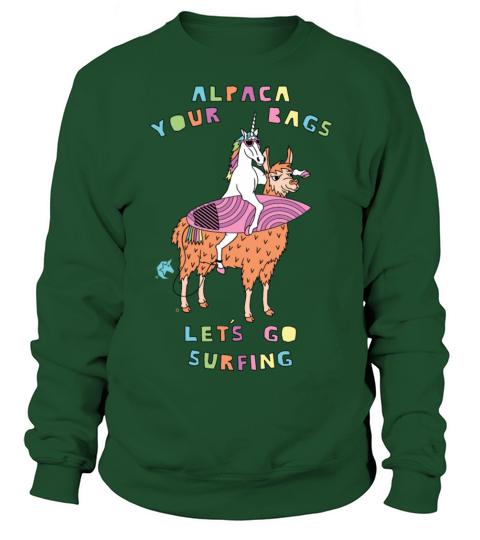 Alpaca Your Bags Let s Go Surfing Unicorn Women's Sweatshirt