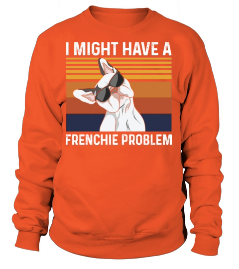 Frenchie Dog Design for a Frenchie Owner Women's Sweatshirt